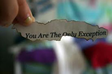 You Are The Only Exception